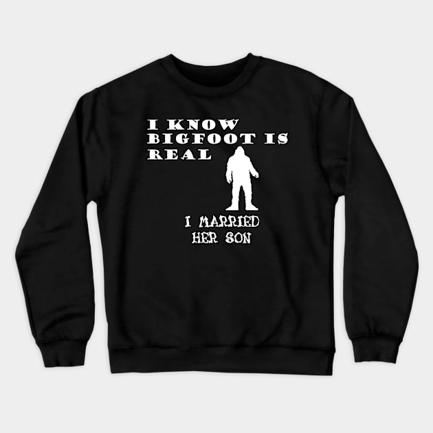 Bigfoot is my Mother in Law Crewneck Sweatshirt by NordicBadger